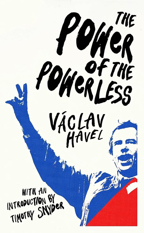 The cover of the 2018 Vintage editon of Havel's The Power of the Powerless