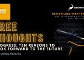 Free Thoughts Podcast - Ten Reasons to Look Forward to the Future with Johan Norberg