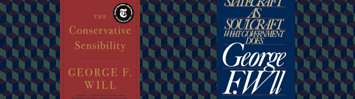 The covers of George Will's books "The Conservative Sensibility" and "Statecraft as Soulcraft" over a patterned background.